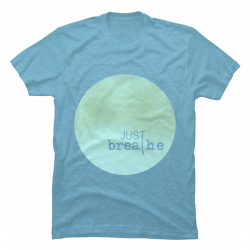 just breathe shirts